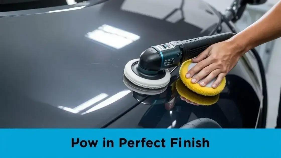 Técnicas de polimento para um acabamento perfeito